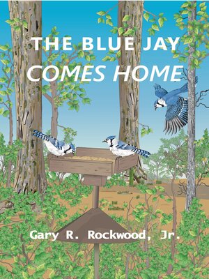 cover image of Blue Jay Comes Home
